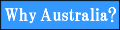 Why Australia